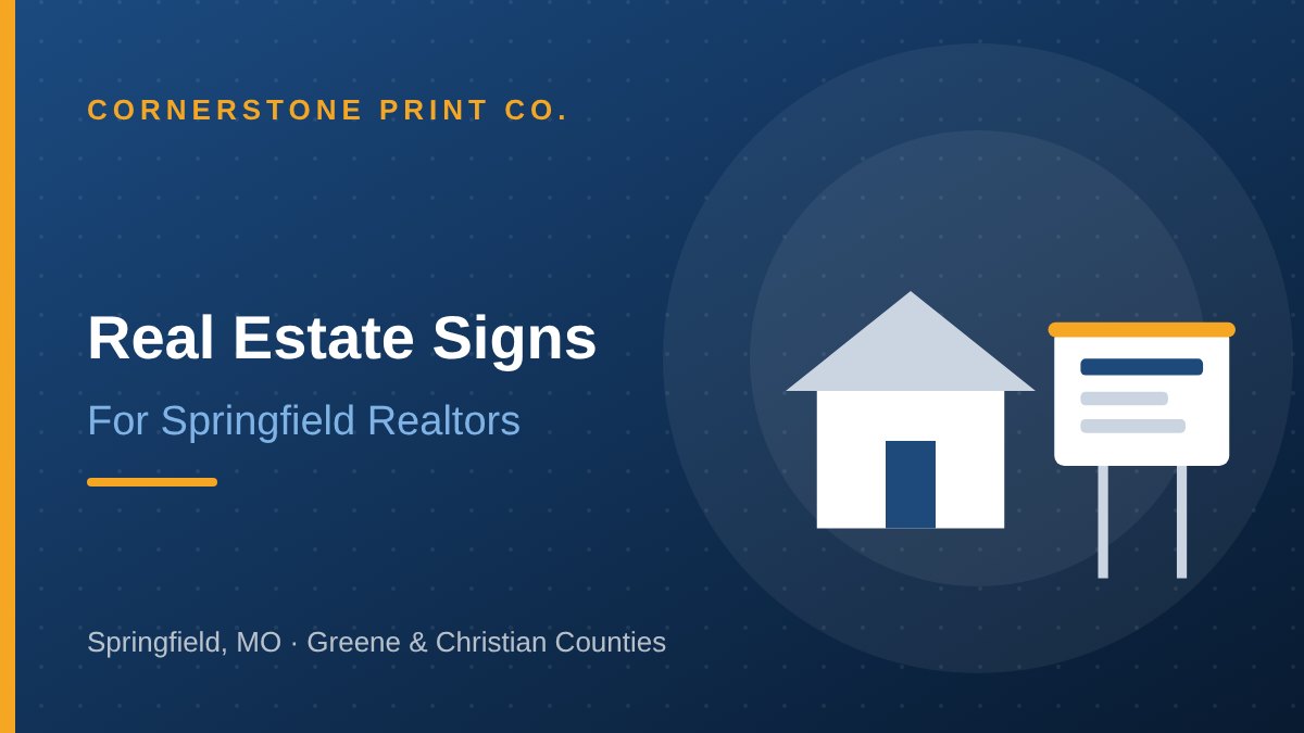 Realtor Signs Guide: Springfield MO — Cornerstone Print Co. Springfield MO